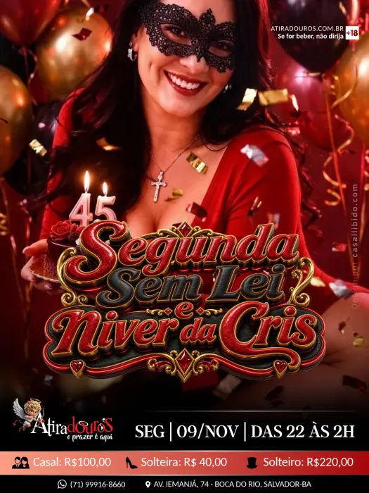 Segunda Sem Lei e Niver da Cris